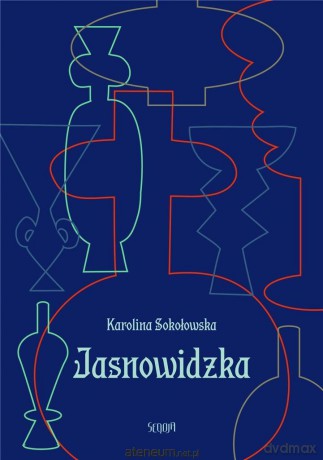 Jasnowidzka - Karolina Sokołowska [KSIĄŻKA]