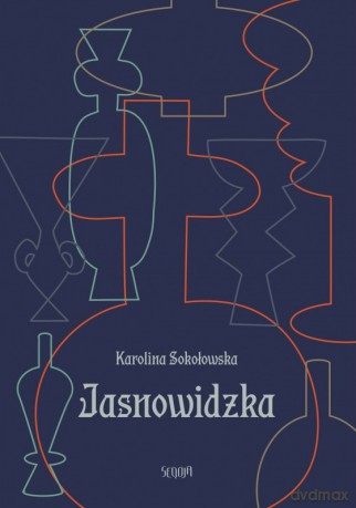 Jasnowidzka - Karolina Sokołowska [KSIĄŻKA]