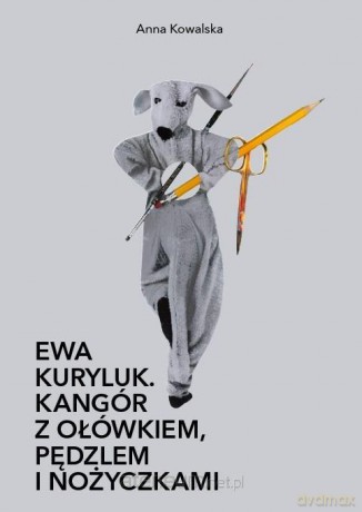 Kangór z ołówkiem, pędzlem i nożyczkami - Ewa Kuryluk [KSIĄŻKA]