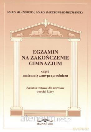 Egz. na zakończenie gimnazjum. Cz. mat.- przyr. [KSIĄŻKA]