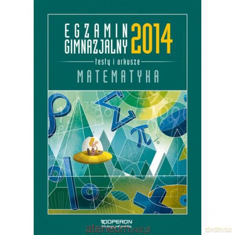 Egzamin gimnazjalny - Testy matemat. 2014 [KSIĄŻKA]