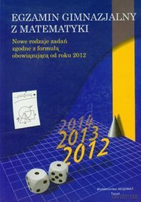 Egzamin gimnazjalny z matematyki AKSJOMAT [KSIĄŻKA]