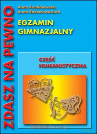 Egzamin gimnazjum - część humanistyczna [KSIĄŻKA]