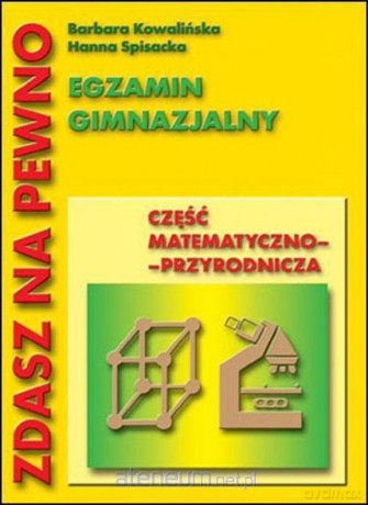 Egzamin gimnazjum - część mat.- przyr. [KSIĄŻKA]