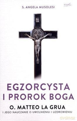Egzorcysta i prorok Boga [KSIĄŻKA]