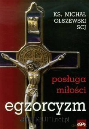 Egzorcyzm. Posługa miłości [KSIĄŻKA]