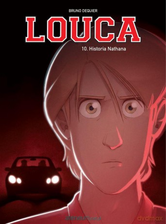 Louca (Tom 10) Historia Nathana - Bruno Dequier, Bruno Dequier [KOMIKS]