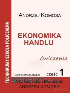 Ekonomika Handlu cz.1 ćw [KSIĄŻKA]