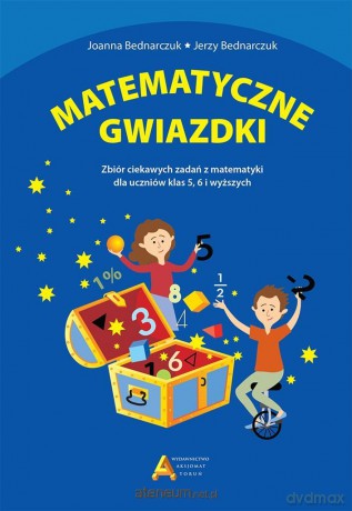 Matematyczne gwiazdki - Joanna Bednarczuk, Jerzy Bednarczuk [KSIĄŻKA]