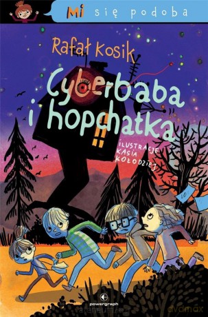 Mi się podoba. Cyberbaba i hopchatka - Rafał Kosik [KSIĄŻKA]