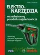 Elektronarzędzia - wszechstronny poradnik majst. [KSIĄŻKA]