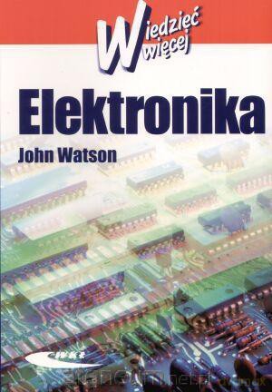 Elektronika - Wiedzieć więcej wyd. 3 WKŁ [KSIĄŻKA]