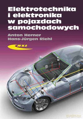 Elektrotechnika i elektronika w pojazdach w. 2013 [KSIĄŻKA]