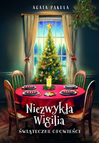 Niezwykła Wigilia - Agata Pakuła [KSIĄŻKA]
