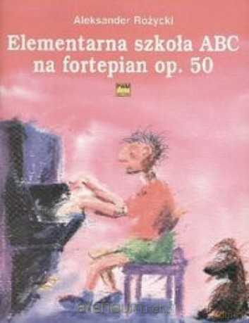 Elementarna szkoła ABC na fortepian op. 50 [KSIĄŻKA]