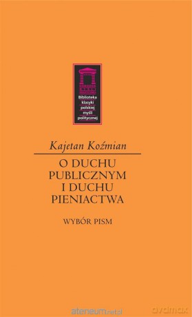 O duchu publicznym i duchu pieniactwa [KSIĄŻKA]