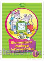 Elementarz małego informatyka kl. 1 pak w.2010 MAC [KSIĄŻKA]