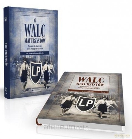 Walc maturzystów (Tom 1-2) [KSIĄŻKA]