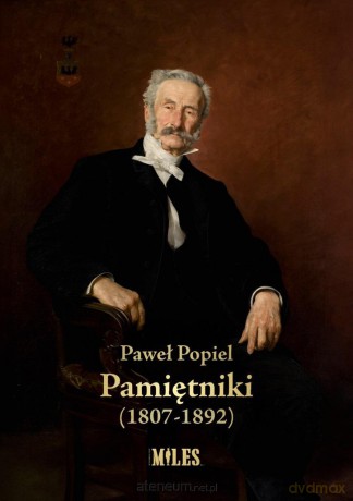 Pamiętniki (1807-1892) - Paweł Popiel [KSIĄŻKA]