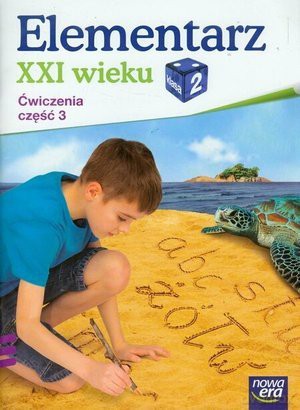 Elementarz XXI wieku kl. 2 Ćwiczenia część 3 NE [KSIĄŻKA]