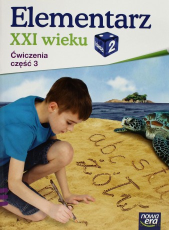 Elementarz XXI wieku kl. 2 Ćwiczenia część 3 NE [KSIĄŻKA]