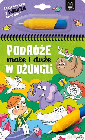 Podróże małe i duże. W dżungli - Anna Podgórska [KSIĄŻKA]