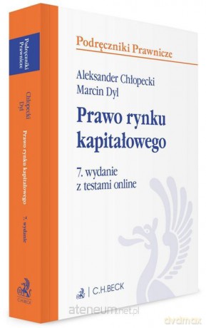 Prawo rynku kapitałowego z testami online - Aleksander Chłopecki, Marcin Dyl [KSIĄŻKA]