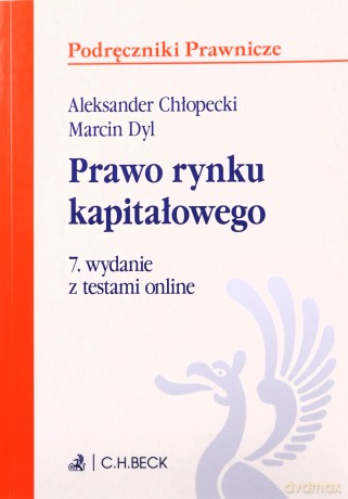 Prawo rynku kapitałowego z testami online - Aleksander Chłopecki, Marcin Dyl [KSIĄŻKA]