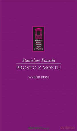 Prosto z mostu - Stanisław Piasecki [KSIĄŻKA]