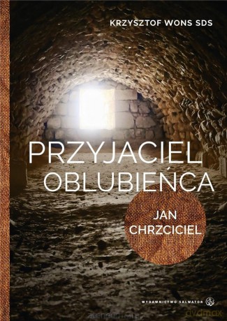 Przyjaciel Oblubieńca - Krzysztof Wons SDS [KSIĄŻKA]
