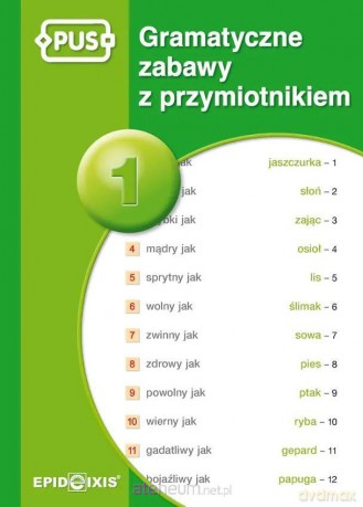 PUS Gramatyczne zabawy z przymiotnikiem 1 [KSIĄŻKA]