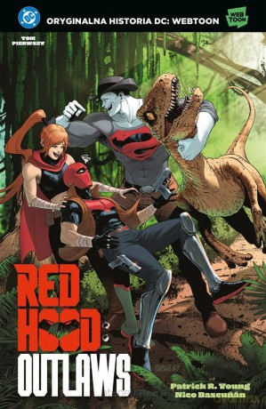 Red Hood (Tom 1) Outlaws - Patrick R. Young, Nico Bascun [KOMIKS]
