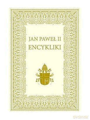 Encykliki Jan Paweł II [KSIĄŻKA]
