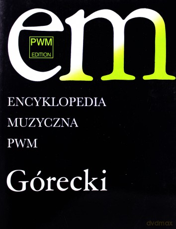 Encyklopedia muzyczna - Górecki [KSIĄŻKA]
