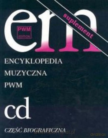 Encyklopedia muzyczna T2 C-D. Suplement [KSIĄŻKA]