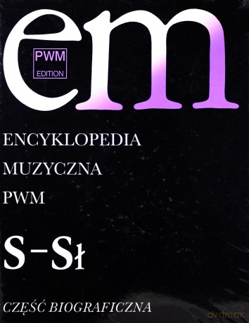 Encyklopedia muzyczna T9 S-Sł. Biograficzna [KSIĄŻKA]