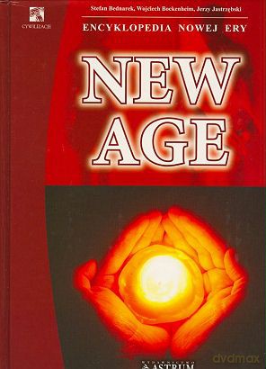Encyklopedia nowej ery. New Age [KSIĄŻKA]
