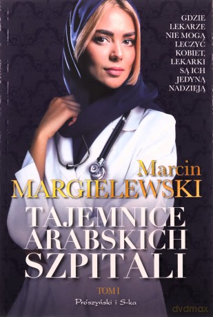 Tajemnice arabskich szpitali (Tom 1) - Marcin Margielewski [KSIĄŻKA]