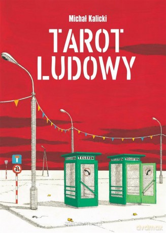 Tarot ludowy - Michał Kalicki [KOMIKS]