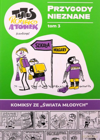Tytus, Romek i A'Tomek (Tom 3) Przygody Nieznanek - Papcio Chmiel [KOMIKS]