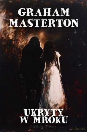 Ukryty w mroku - Graham Masterton [KSIĄŻKA]