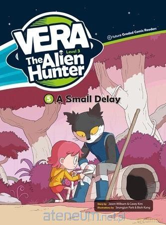 Vera The Alien Hunter Level 3 cz.5 A Small... [KSIĄŻKA]