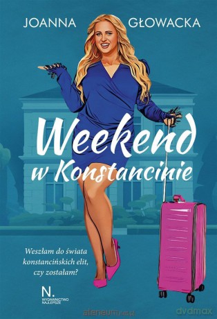 Weekend w Konstancinie - Joanna Głowacka [KSIĄŻKA]