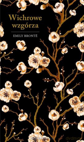 Wichrowe wzgórza w.kolekcjonerskie - Emily Bronte [KSIĄŻKA]