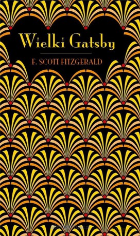 Wielki Gatsby w.kolekcjonerskie - F. Scott Fitzgerald [KSIĄŻKA]