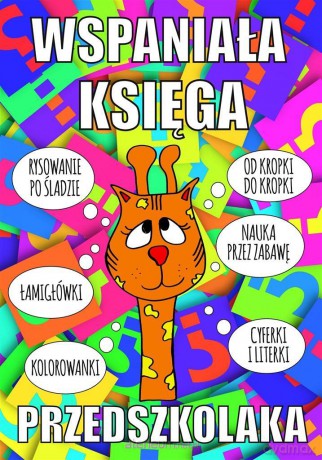 Wspaniała księga przedszkolaka - Agnieszka Wileńska [KSIĄŻKA]