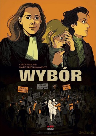 Wybór - Bardiaux-Vaiente Marie, Maurel Carole [KOMIKS]