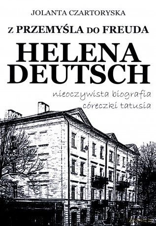 Z Przemyśla do Freuda - Jolanta Czartoryska [KSIĄŻKA]