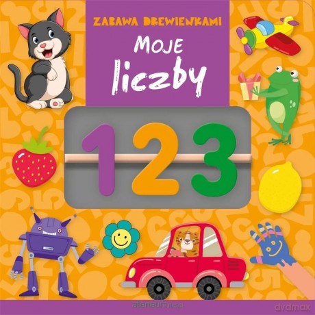Zabawa drewienkami. Moje liczby [KSIĄŻKA]