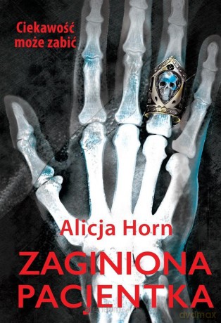 Zaginiona pacjentka - Alicja Horn [KSIĄŻKA]